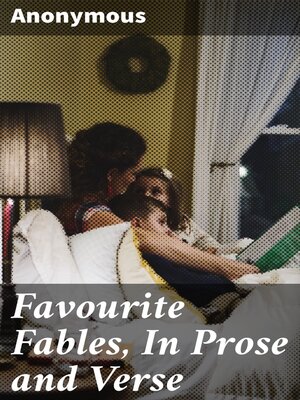 cover image of Favourite Fables, In Prose and Verse